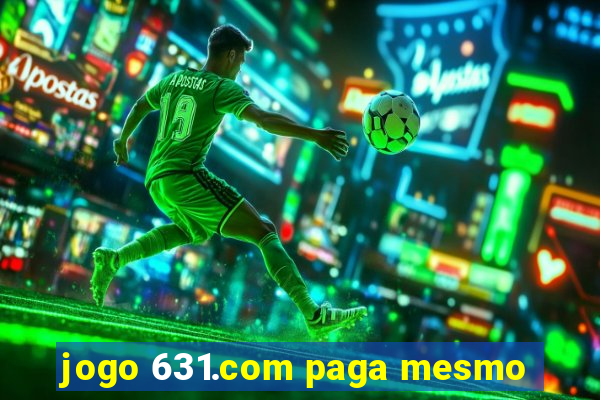 jogo 631.com paga mesmo